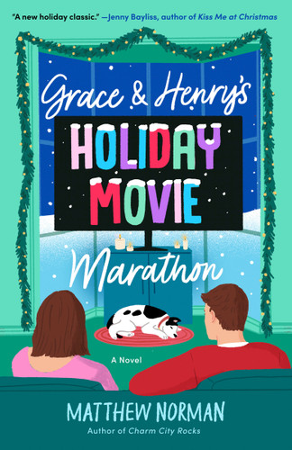 Grace & Henry's Holiday Movie Marathon: A Novel book cover by Matthew Norman