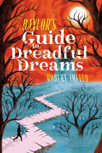 Baylor's Guide to Dreadful Dreams book cover by Robert Imfeld