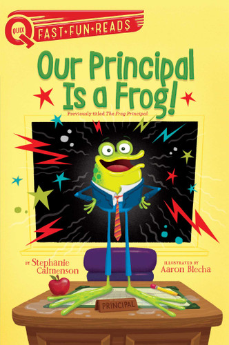 Our Principal Is a Frog!: A QUIX Book (Our Principal) book cover by Stephanie Calmenson
