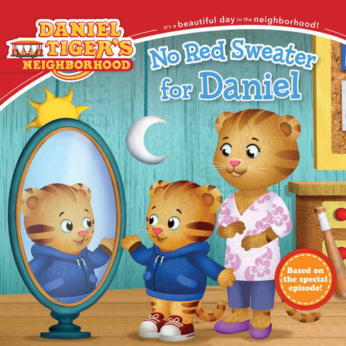 No Red Sweater for Daniel (Daniel Tiger's Neighborhood) book cover by 