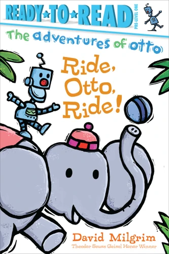 Ride, Otto, Ride!: Ready-to-Read Pre-Level 1 (The Adventures of Otto) book cover by David Milgrim