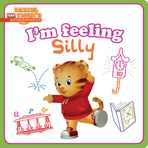 I'm Feeling Silly (Daniel Tiger's Neighborhood) book cover by Natalie Shaw