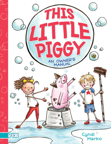 This Little Piggy: An Owner's Manual (PIX) book cover by Cyndi Marko