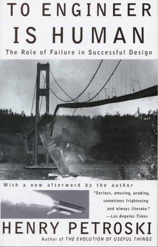 To Engineer Is Human: The Role of Failure in Successful Design book cover by Henry Petroski