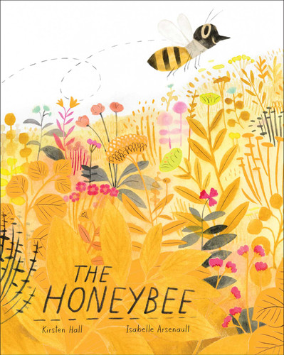 The Honeybee (Honeybee and Friends) book cover by Kirsten Hall