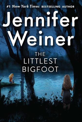 The Littlest Bigfoot (The Littlest Bigfoot) book cover by Jennifer Weiner