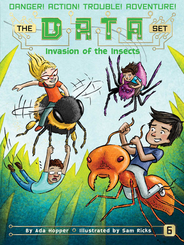 Invasion of the Insects (The DATA Set) book cover by Ada Hopper
