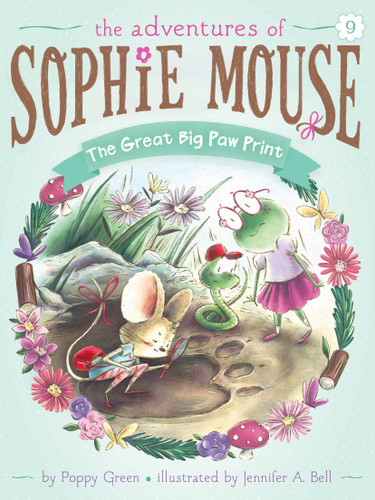 The Great Big Paw Print (The Adventures of Sophie Mouse) book cover by Poppy Green
