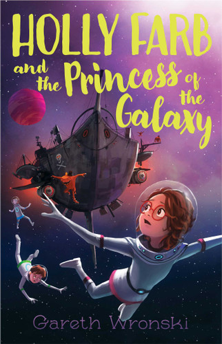 Holly Farb and the Princess of the Galaxy book cover by Gareth Wronski