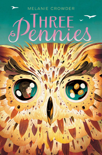 Three Pennies book cover by Melanie Crowder