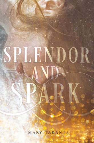 Splendor and Spark book cover by Mary Taranta