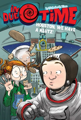 Houston, We Have a Klutz! (In Due Time) book cover by Nicholas O. Time