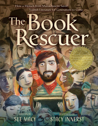 The Book Rescuer: How a Mensch from Massachusetts Saved Yiddish Literature for Generations to Come book cover by Sue Macy