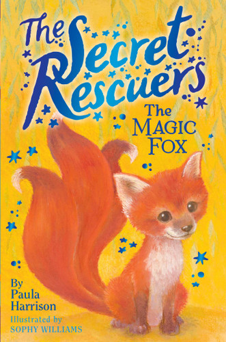 The Magic Fox (The Secret Rescuers) book cover by Paula Harrison