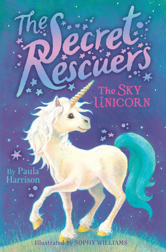The Sky Unicorn (The Secret Rescuers) book cover by Paula Harrison