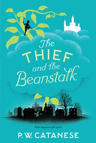 The Thief and the Beanstalk book cover by P. W. Catanese