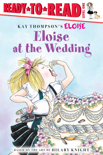Eloise at the Wedding/Ready-to-Read: Ready-to-Read Level 1 (Eloise) book cover by 