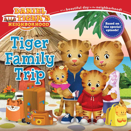 Tiger Family Trip (Daniel Tiger's Neighborhood) book cover by 