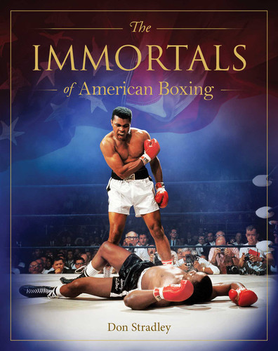 Immortals of American Boxing (Immortals of American Sport) book cover by Don Stradley