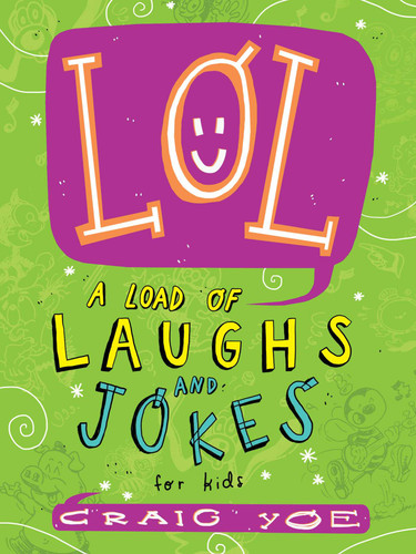 LOL: A Load of Laughs and Jokes for Kids book cover by Craig Yoe