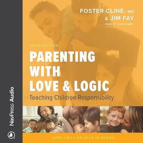 Parenting with Love and Logic: Teaching Children Responsibility (Enlarged) Parenting with Love and Logic: Teaching Children Responsibility (Enlarged)
