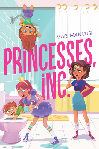 Princesses, Inc. (mix) book cover by Mari Mancusi
