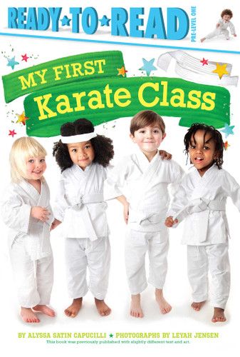 My First Karate Class: Ready-to-Read Pre-Level 1 (My First) book cover by Alyssa Satin Capucilli