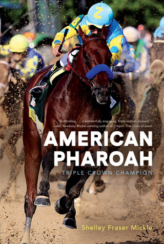 American Pharoah: Triple Crown Champion book cover by Shelley Fraser Mickle