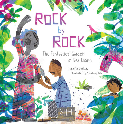 Rock by Rock: The Fantastical Garden of Nek Chand book cover by Jennifer Bradbury