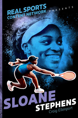 Sloane Stephens (Real Sports Content Network Presents) book cover by Craig Ellenport