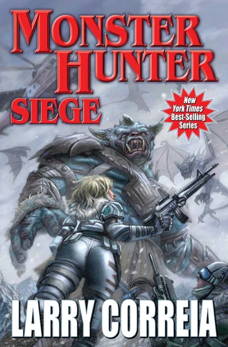 Monster Hunter Siege (Monster Hunter) book cover by Larry Correia