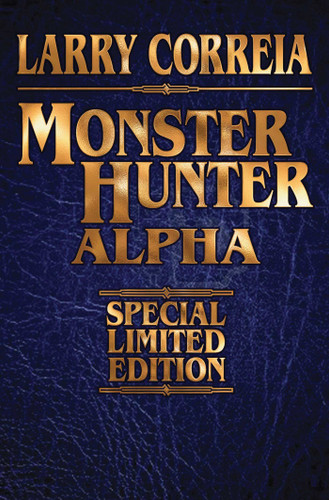Monster Hunter Alpha Signed Leatherbound Edition (Monster Hunter) book cover by Larry Correia