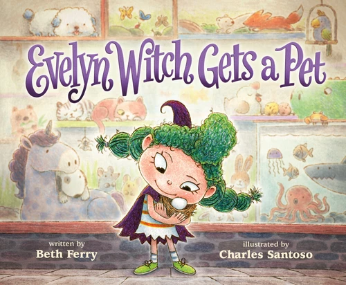 Evelyn Witch Gets a Pet book cover by Beth Ferry