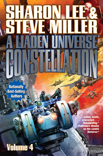 Liaden Universe Constellation IV (Liaden Universe®) book cover by Sharon Lee, Steve Miller
