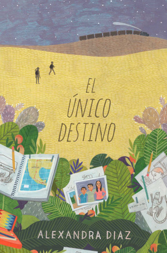 El único destino (The Only Road) book cover by Alexandra Diaz