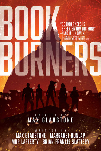 Bookburners book cover by Max Gladstone, Margaret Dunlap, Mur Lafferty, Brian Francis Slattery