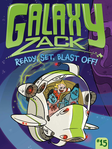 Ready, Set, Blast Off! (Galaxy Zack) book cover by Ray O'Ryan