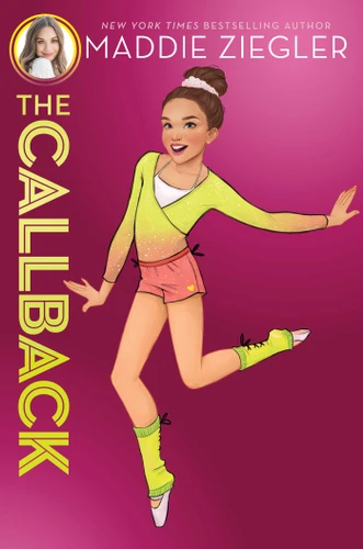 The Callback (Maddie Ziegler) book cover by Maddie Ziegler