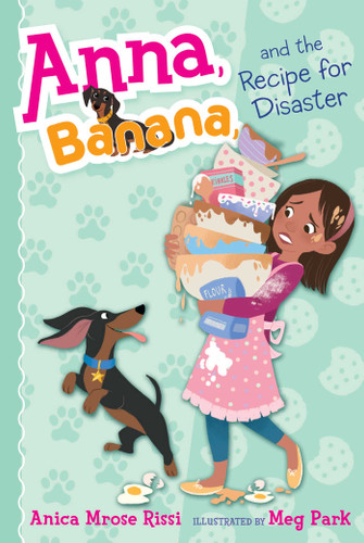 Anna, Banana, and the Recipe for Disaster (Anna, Banana) book cover by Anica Mrose Rissi