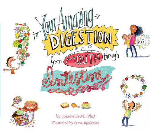 Your Amazing Digestion from Mouth through Intestine (Your Amazing Body Books) book cover by Joanne Settel
