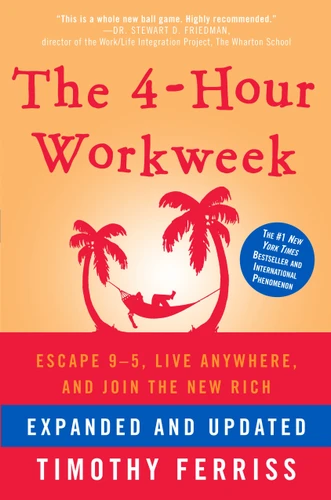 The 4-Hour Workweek, Expanded and Updated: Expanded and Updated, With Over 100 New Pages of Cutting-Edge Content. book cover by Timothy Ferriss