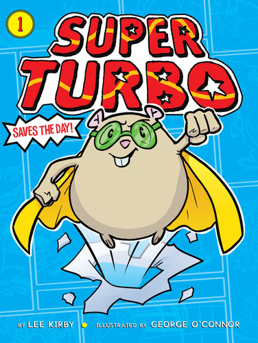 Super Turbo Saves the Day! (Super Turbo) book cover by Lee Kirby