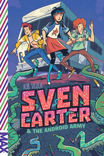 Sven Carter & the Android Army (MAX) book cover by Rob Vlock