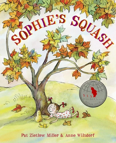 Sophie's Squash (Sophie's Squash) book cover by Pat Zietlow Miller