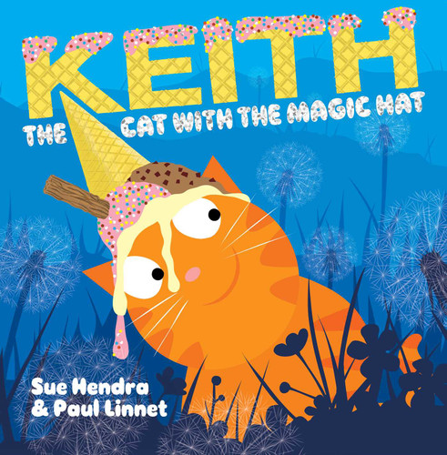 Keith the Cat with the Magic Hat book cover by Sue Hendra, Paul Linnet