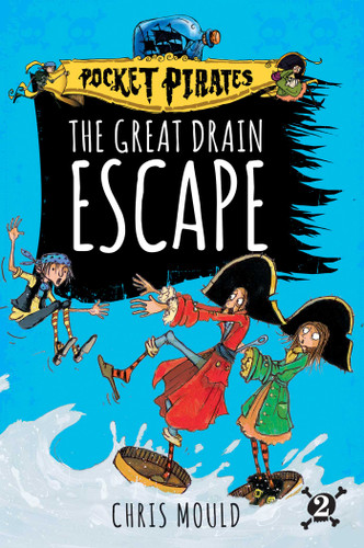 The Great Drain Escape (Pocket Pirates) book cover by Chris Mould