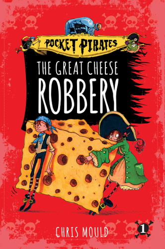 The Great Cheese Robbery (Pocket Pirates) book cover by Chris Mould