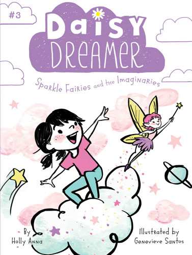 Sparkle Fairies and the Imaginaries (Daisy Dreamer) book cover by Holly Anna
