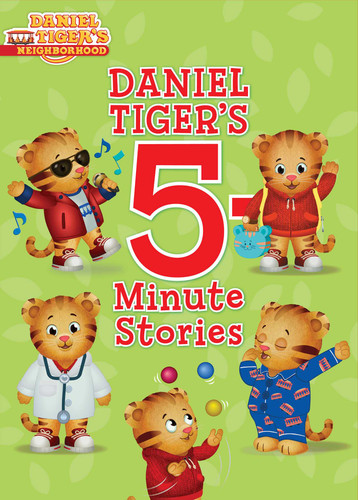 Daniel Tiger's 5-Minute Stories (Daniel Tiger's Neighborhood) book cover by 