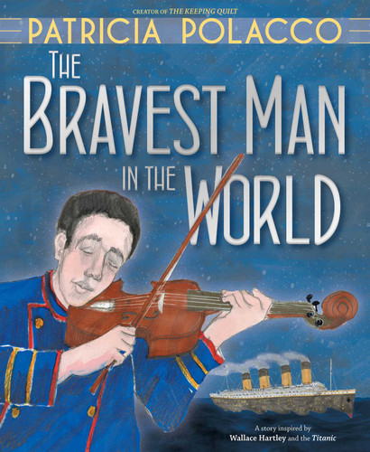 The Bravest Man in the World book cover by Patricia Polacco